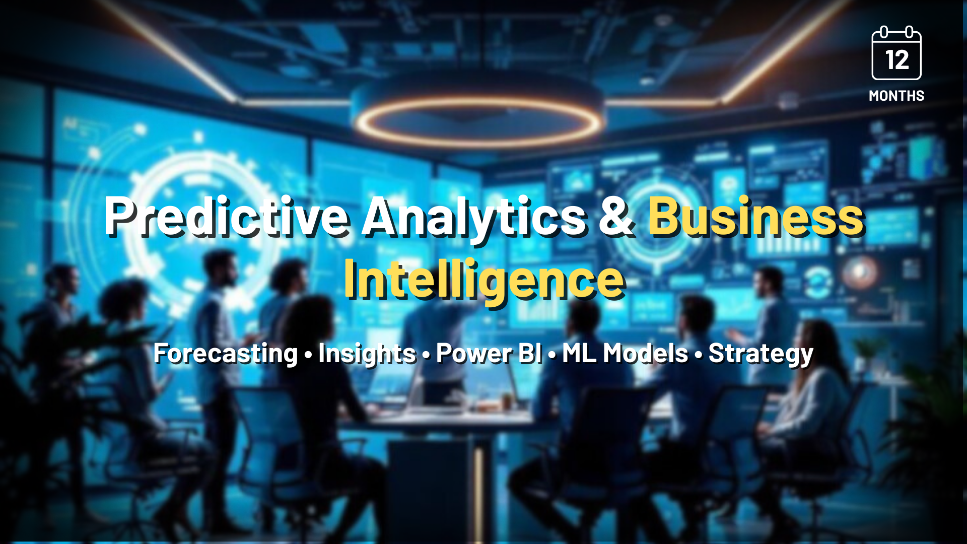 Predictive Analytics & Business Intelligence